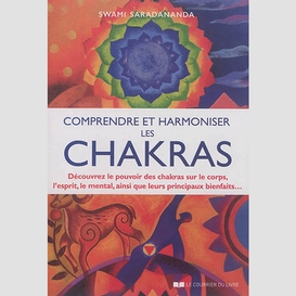 Comprendre et harmoniser les chakras