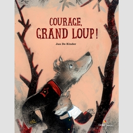 Courage grand loup