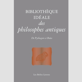 Bibliotheque ideale philosophes antiques