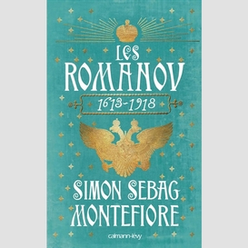 Romanov (les)1613-1918
