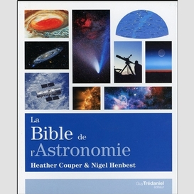Bible de l'astronomie (la)