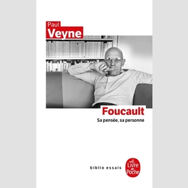 Foucault sa pensee sa personne