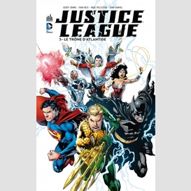 Justice league t3 le trone d'atlantide