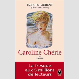Caroline cherie t2 1794 - 1800