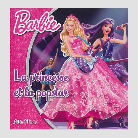 Barbie: The Princess & The Popstar (Barbie: Princesse et la