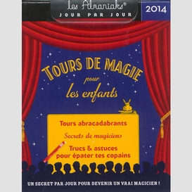 Tours de magie pour les enfants 2014