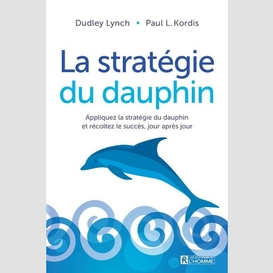 Strategie du dauphin (la)