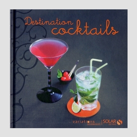 Destination cocktails