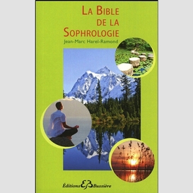 Bible de la sophrologie la