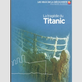 Tragedie du titanic (la)