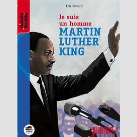 Je suis un homme martin luther king