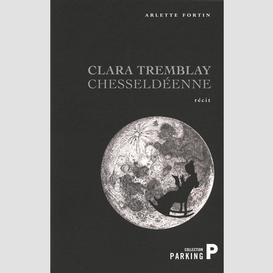 Clara tremblay chesseldeenne