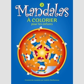 Mandalas a colorier pour enfants t.2