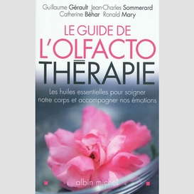 Guide de l'olfactotherapie -le