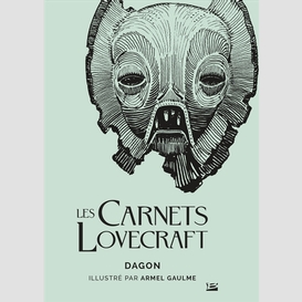 Carnets lovecraft dagon (les)