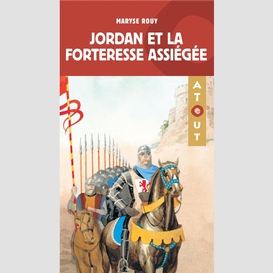 Jordan et la forteresse assiégée
