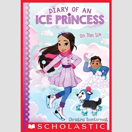 On thin ice (diary of an ice princess #3)