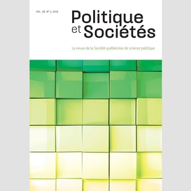 Politique et sociétés. vol. 38 no. 3,  2019
