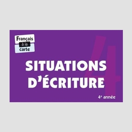 Situations d'ecriture 4e annee