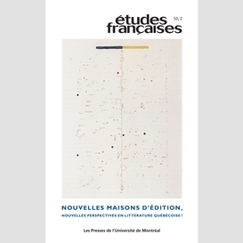 Études françaises. volume 52, numéro 2, 2016