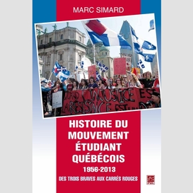Histoire du mouvement étudiant québécois 1956-2013