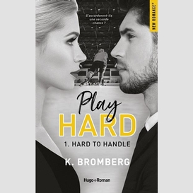 Play hard t.01 - hard to handle