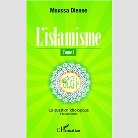 L'islamisme (tome 1)