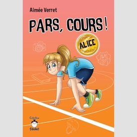 Pars, cours ! alice