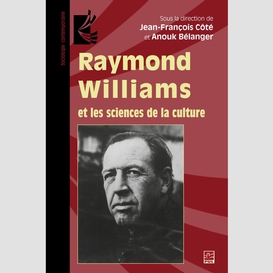 Raymond williams et les sciences de la culture
