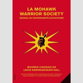 La mohawk warrior society
