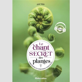Chant secret des plantes (le)