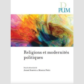 Religions et modernites politiques