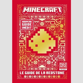 Minecraft le guide de la redstone