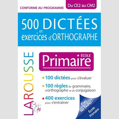 500 dictees et exercices d'orthographe - Linguistique