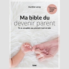 Ma bible du devenir parent