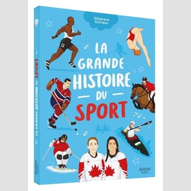 Grande histoire du sport (la)