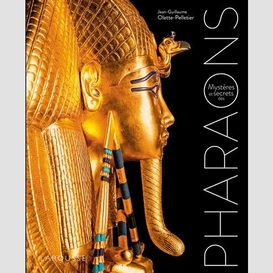 Mysteres et secrets des pharaons