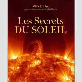 Secrets du soleil (les)