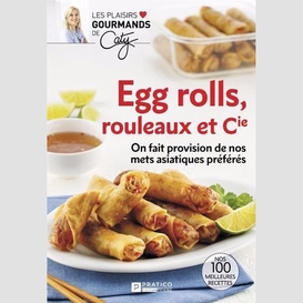 Eggs rolls rouleaux et cie
