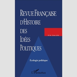 Revue francaise d'histoire des idées politiques - 44