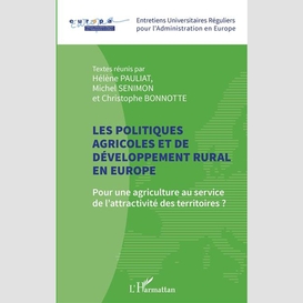 Les politiques agricoles et de développement rural en europe