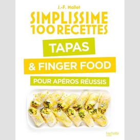Tapas et finger food pour aperos reussis
