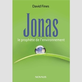 Jonas le prophète de l'environnement