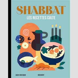 Shabbat les recettes culte