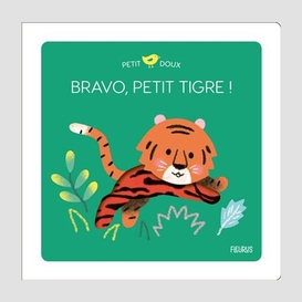 Bravo petit tigre