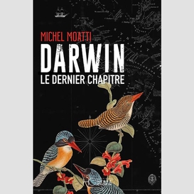 Darwin le dernier chapitre
