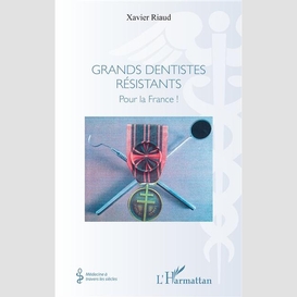 Grands dentistes résistants