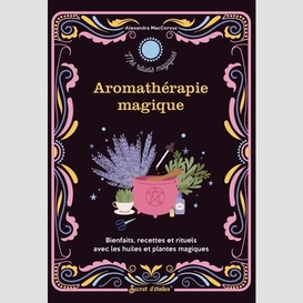 Aromatherapie magique