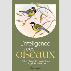 Intelligence des oiseaux (l')