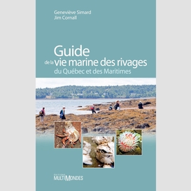 Guide de la vie marine des rivages du québec et des maritimes